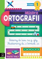 Okładka: Mistrz ortografii klasa 1. Ortografia i gramatyka w ćwiczeniach