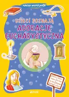 Okładka: Dzieci poznają adorację eucharystyczną