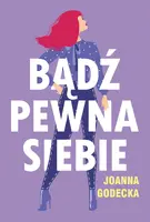 Okładka: Bądź pewna siebie