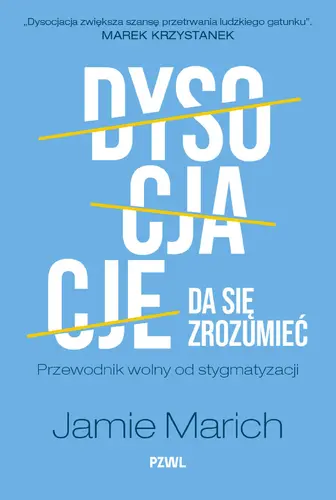 Okładka: Dysocjacje da się zrozumieć. Przewodnik wolny od stygmatyzacji