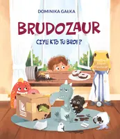 Okładka: Brudozaur, czyli kto tu broi?