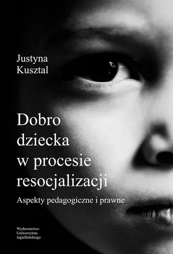 Okładka: Dobro dziecka w procesie resocjalizacji