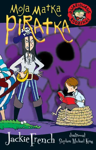 Okładka: Zwariowane rodzinki. Moja matka piratka