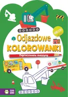 Okładka: Odjazdowe kolorowanki. Zapracowane maszyny