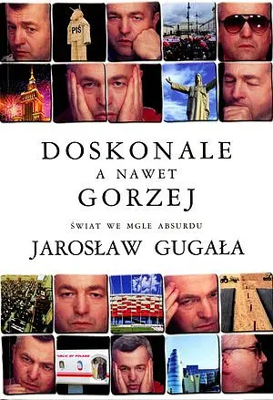Okładka: Doskonale a nawet gorzej. Świat we mgle absurdu
