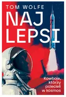 Okładka: Najlepsi. Kowboje, którzy polecieli w kosmos