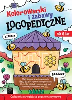 Okładka: Kolorowanki i zabawy logopedyczne. Ćwiczenia utrwalające poprawną wymowę. Od 6 lat