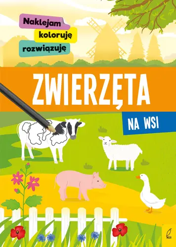 Okładka: Naklejam, koloruję, rozwiązuję. Zwierzęta na wsi
