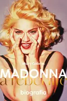 Okładka: Madonna. A rebel life. Biografia