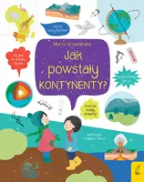 Okładka: Co i jak? Jak powstały kontynenty?
