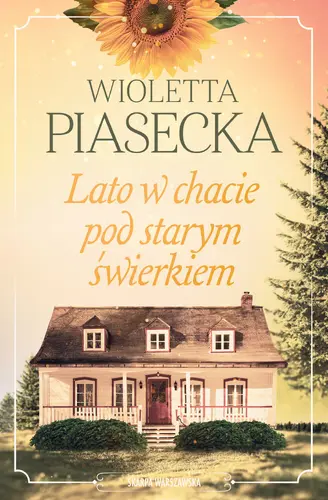 Okładka: Lato w chacie pod starym świerkiem