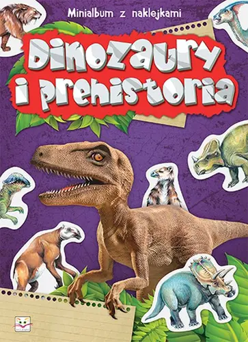 Okładka: Minialbum z naklejkami. Dinozaury i prehistoria