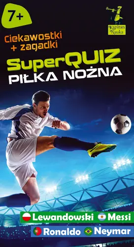 Okładka: Kapitan Nauka SuperQuiz Piłka nożna