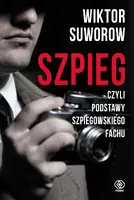 Okładka: Szpieg, czyli podstawy szpiegowskiego fachu