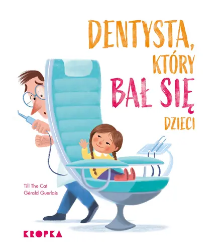 Okładka: Dentysta, który bał się dzieci