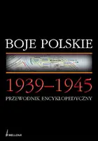 Okładka: Boje polskie 1939-1945. Przewodnik encyklopedyczny