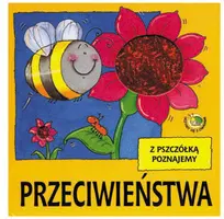 Okładka: Z pszczółką poznajemy przeciwieństwa