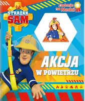 Okładka: Strażak Sam. Zadania na medal. Akcja w powietrzu.