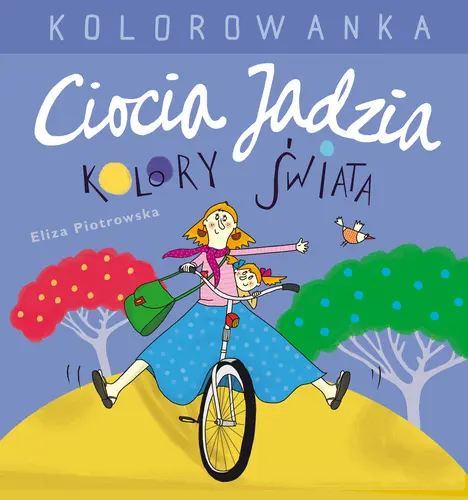 Okładka: Ciocia Jadzia i kolory świata. Kolorowanka
