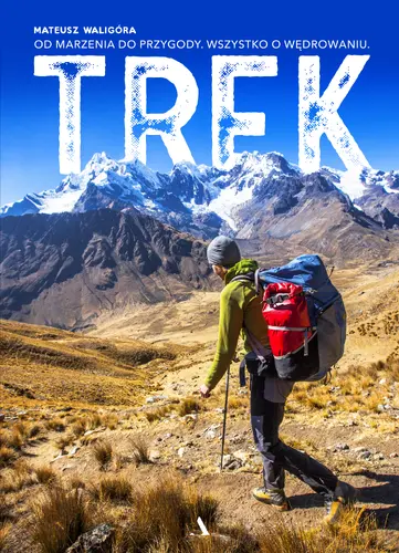 Okładka: TREK. Od marzenia do przygody