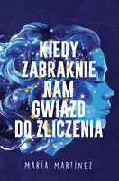 Okładka: Kiedy zabraknie nam gwiazd do zliczenia