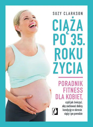 Okładka: Ciąża po 35. roku życia
