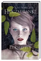 Okładka: Huczmiranki. Eukaliptus i werbena. Tom 1