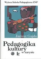 Okładka: Pedagogika kultury w zarysie