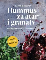 Okładka: Hummus, za'atar i granaty. Kulinarna podróż po Libanie