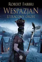 Okładka: Wespazjan. Utracony orzeł Rzymu