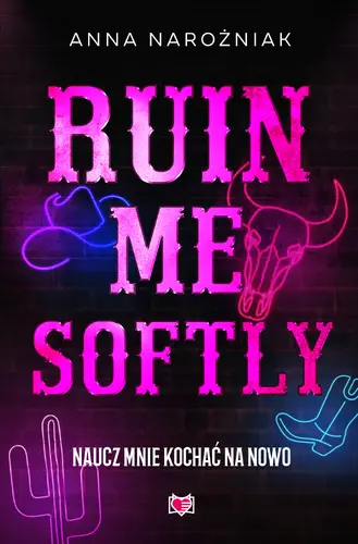 Okładka: Ruin Me Softly