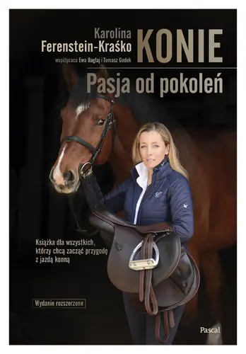 Okładka: Konie. Pasja od pokoleń wydanie rozszerzone