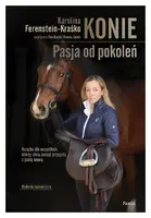 Okładka: Konie. Pasja od pokoleń wydanie rozszerzone