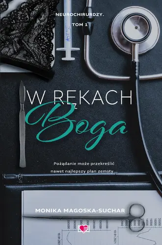 Okładka: W rękach boga. Neurochirurdzy. Tom 1