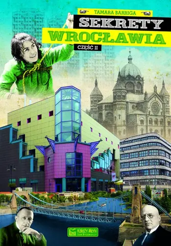 Okładka: Sekrety Wrocławia cz.2