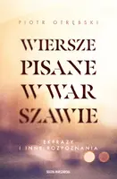Okładka: Wiersze pisane w Warszawie. Ekfrazy i inne rozpoznania