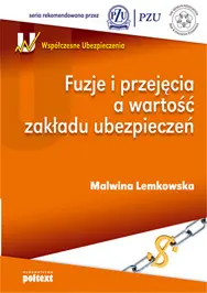 Okładka: Fuzje i przejęcia a wartość zakładu ubezpieczeń