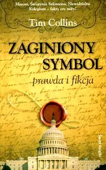 Okładka: Zaginiony symbol - prawda i fikcja