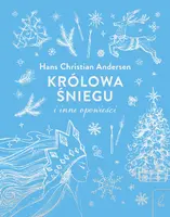Okładka: Królowa Śniegu i inne opowieści