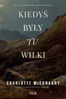 Okładka: Kiedyś były tu wilki