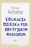 Okładka: Edukacja dziecka pod brytyjskim nadzorem