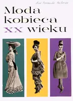 Okładka: Moda kobieca XX wieku
