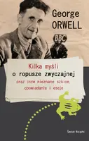 Okładka: Kilka myśli o ropusze zwyczajnej oraz inne nieznane szkice, eseje i opowiadania
