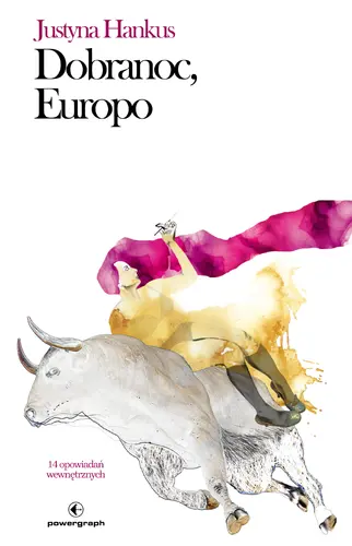Okładka: Dobranoc, Europo. 14 opowiadań wewnętrznych