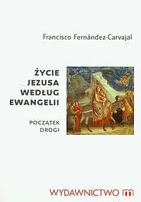 Okładka: Życie Jezusa według Ewangelii. Początek drogi