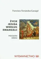 Okładka: Życie Jezusa według Ewangelii. Początek drogi