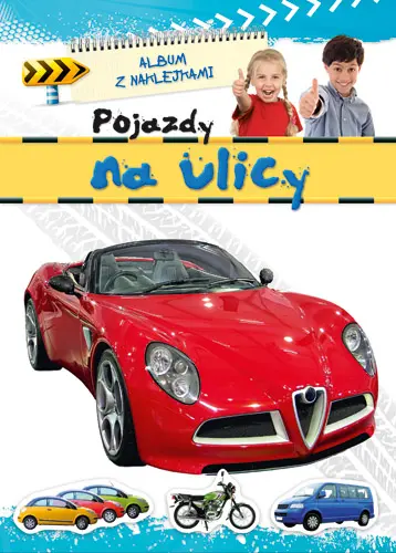 Okładka: Album z naklejkami- Pojazdy na ulicy