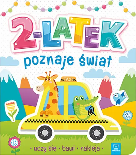 Okładka: 2-latek poznaje świat, uczy się, bawi, nakleja