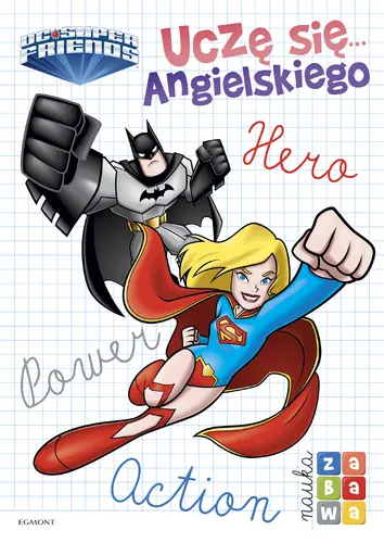 Okładka: Super Przyjaciele DC. Uczę się... angielskiego. Nauka i zabawa