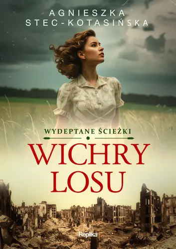 Okładka: Wichry losu. Wydeptane ścieżki, tom 1